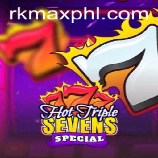 Exploring the Excitement of HotTripleSevensSpecial at RKMAX.com